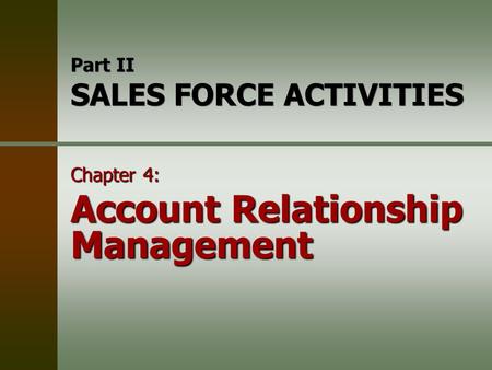 Part II SALES FORCE ACTIVITIES