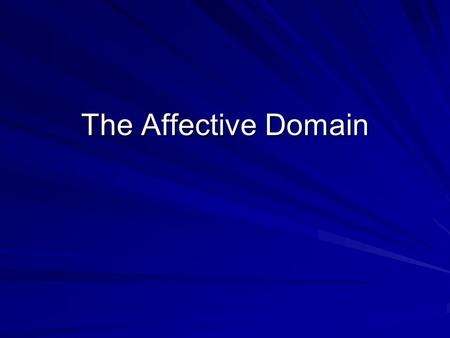 The Affective Domain. “I still remember my two correct answers on my ninth-grade exam for The Scarlet Letter. I nailed the color, and the actual letter.