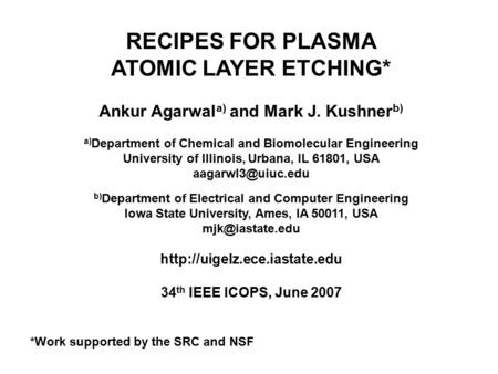 RECIPES FOR PLASMA ATOMIC LAYER ETCHING*