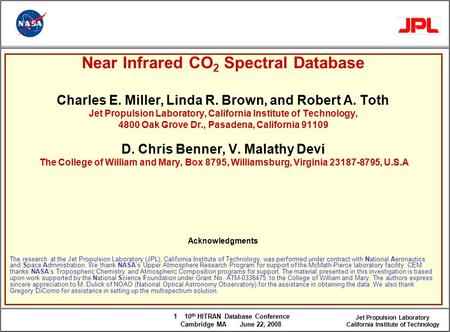 Jet Propulsion Laboratory California Institute of Technology 1 10 th HITRAN Database Conference Cambridge MA June 22, 2008 Near Infrared CO 2 Spectral.