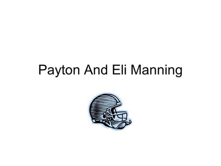 Payton And Eli Manning. Payton Manning Payton Manning was a All- American at the University of Tennessee. Was the runner up on the 1997 heisman trophy.