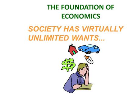 THE FOUNDATION OF ECONOMICS