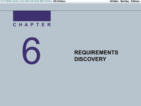 Irwin/McGraw-Hill Copyright © 2004 The McGraw-Hill Companies. All Rights reserved Whitten Bentley DittmanSYSTEMS ANALYSIS AND DESIGN METHODS6th Edition.
