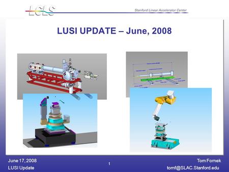 Tom Fornek LUSI June 17, 2008 1 LUSI UPDATE – June, 2008.