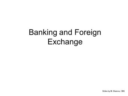 Banking and Foreign Exchange