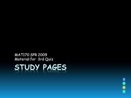 MAT170 SPR 2009 Material for 3rd Quiz. Sum and Difference Identities: ( sin ) sin (a + b) = sin(a)cos(b) + cos(a)sin(b) sin (a - b) = sin(a)cos(b) - cos(a)sin(b)