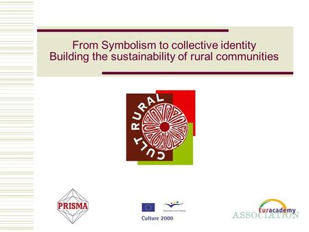 From Symbolism to collective identity Building the sustainability of rural communities.