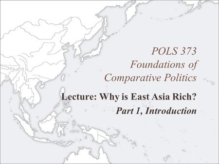 POLS 373 Foundations of Comparative Politics