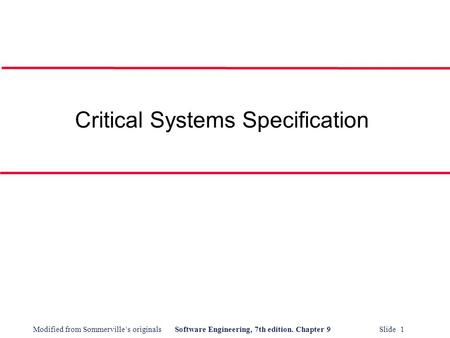 Critical Systems Specification