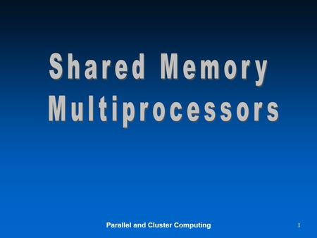 Parallel and Cluster Computing