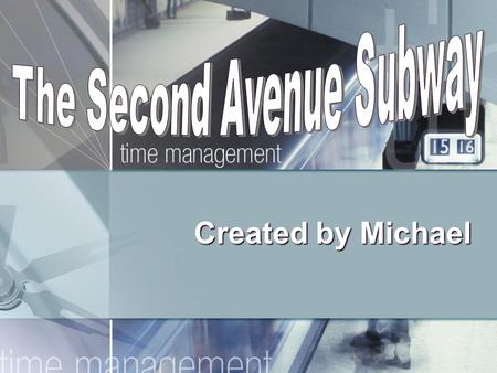 Created by Michael ABOUT THE SAS A dream for decades, the SAS is currently being built to relieve overcrowding on the Lexington Ave. Line. The SAS project.