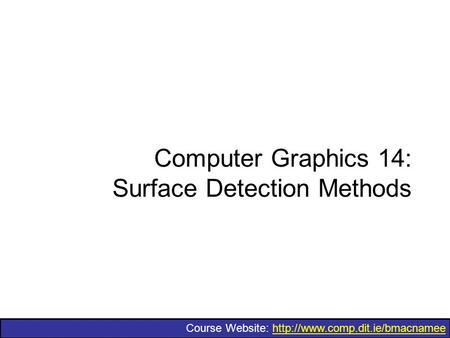 Computer Graphics 14: Surface Detection Methods