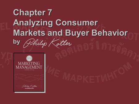 Chapter 7 Analyzing Consumer Markets and Buyer Behavior by