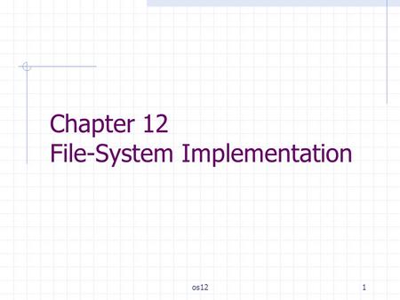 Chapter 12 File-System Implementation