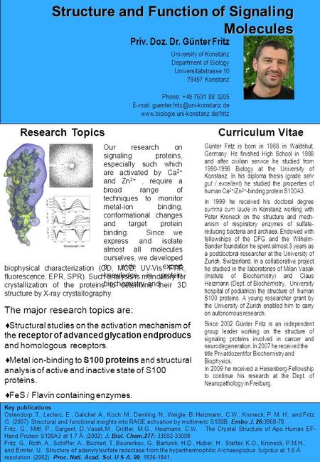 Structure and Function of Signaling Molecules Priv. Doz. Dr. Günter Fritz University of Konstanz Department of Biology Universitätstrasse 10 78457 Konstanz.