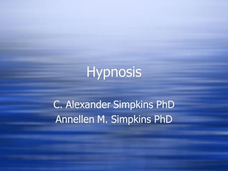 C. Alexander Simpkins PhD Annellen M. Simpkins PhD