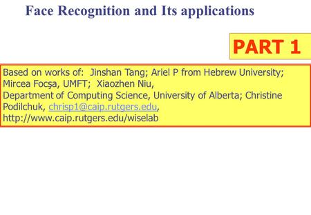 PART 1 Face Recognition and Its applications