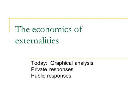 The economics of externalities