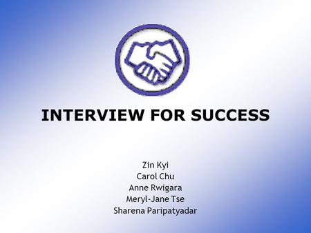 Zin Kyi Carol Chu Anne Rwigara Meryl-Jane Tse Sharena Paripatyadar INTERVIEW FOR SUCCESS.