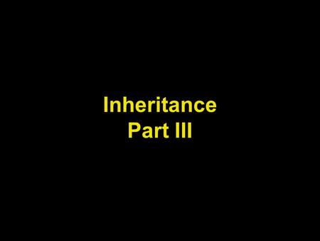 Inheritance Part III. Lecture Objectives To learn about inheritance To understand how to inherit and override superclass methods To be able to invoke.