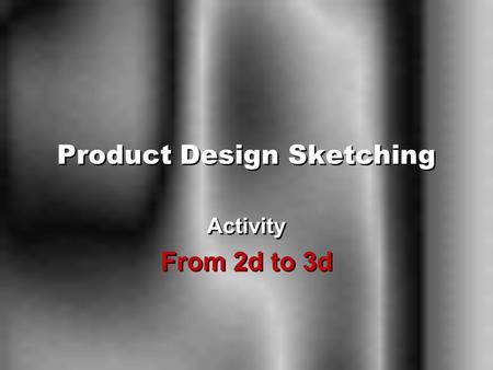 Product Design Sketching