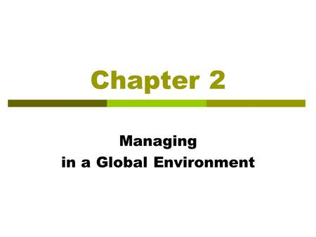 Managing in a Global Environment