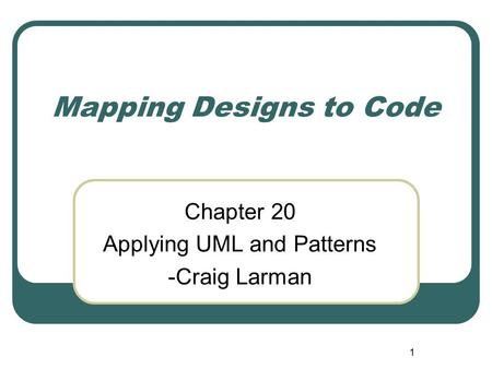 Mapping Designs to Code