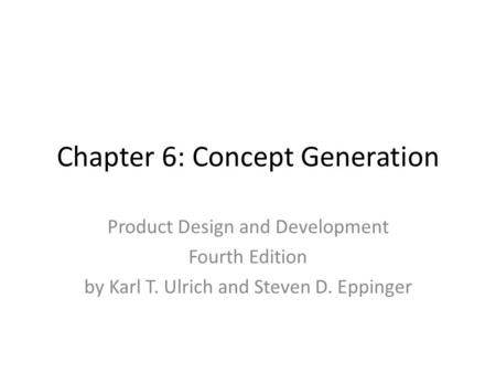 Chapter 6: Concept Generation