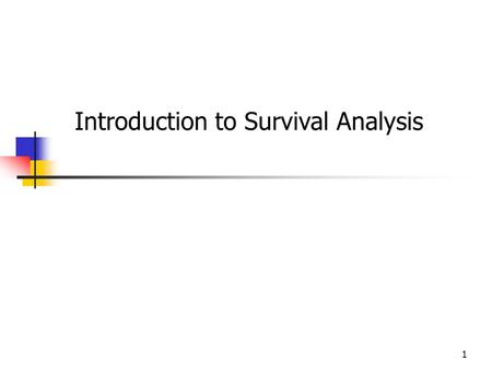 Introduction to Survival Analysis