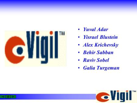 Yuval Adar Yisrael Blustein Alex Krichevsky Behir Sabban Raviv Sobel Galia Turgeman.