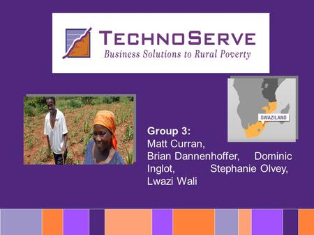 Group 3: Matt Curran, Brian Dannenhoffer, Dominic Inglot, Stephanie Olvey, Lwazi Wali.