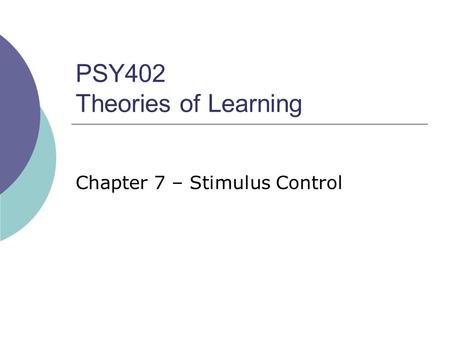 PSY402 Theories of Learning