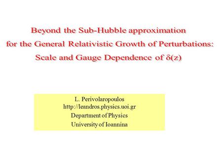 L. Perivolaropoulos  Department of Physics University of Ioannina Open page.