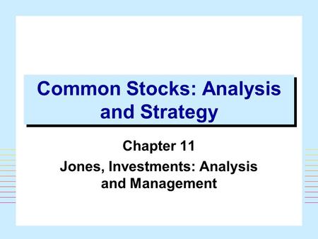 Common Stocks: Analysis and Strategy