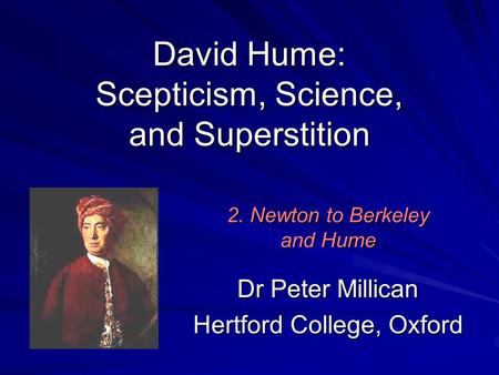 David Hume: Scepticism, Science, and Superstition