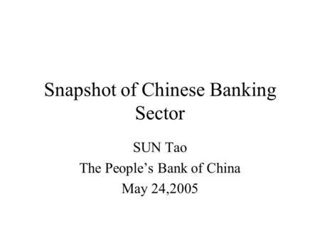 Snapshot of Chinese Banking Sector