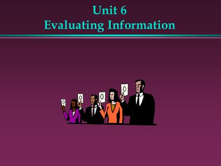 Unit 6 Evaluating Information. Can You Find the Answers l Use Google to examine the following web sites; decide if the site is trustworthy or questionable: