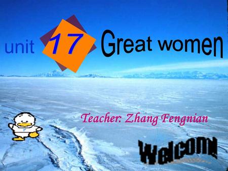 Unit Teacher: Zhang Fengnian. Polar bear Snow fox wolf Killer whale reindeer seal Rabbit.