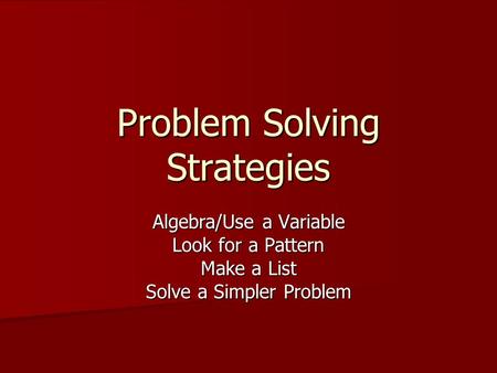 Problem Solving Strategies