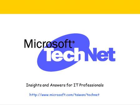 Insights and Answers for IT Professionals. 「 Microsoft ® Visio 2000 視覺化管理應用」 Developing Application Solutions using Visio 2000 Shawn Tng Regional Technical.