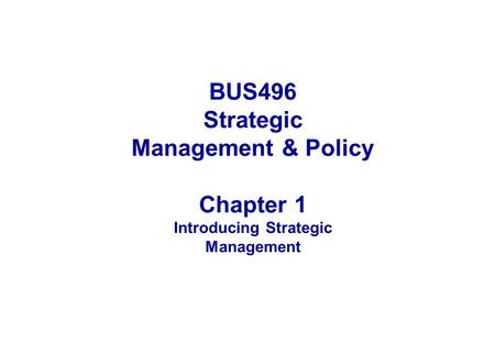 OBJECTIVES Understand what a strategy is and identify the difference between business-level and corporate-level strategy 1 Understand the relationship.