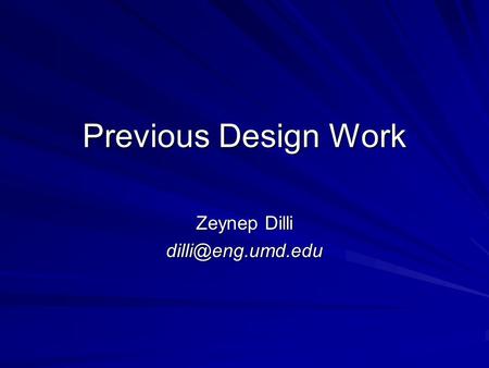 Previous Design Work Zeynep Dilli