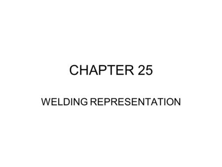 WELDING REPRESENTATION