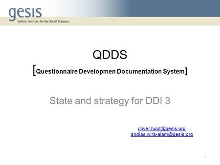 QDDS [ Questionnaire Developmen Documentation System ] State and strategy for DDI 3  1.