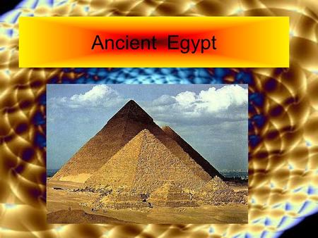 Ancient Egypt.