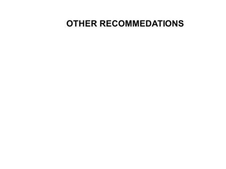 OTHER RECOMMEDATIONS. Increasing Spatial Resolution (Low bandwidth) Increasing Spatial Coverage (High bandwidth) Collective and Local Processing per-node,