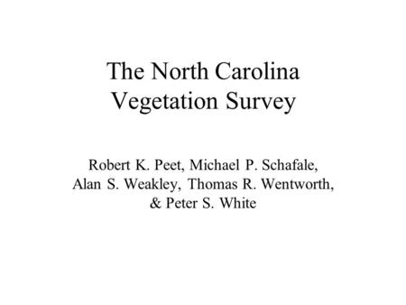 The North Carolina Vegetation Survey