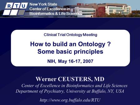 New York State Center of Excellence in Bioinformatics & Life Sciences R T U New York State Center of Excellence in Bioinformatics & Life Sciences R T U.