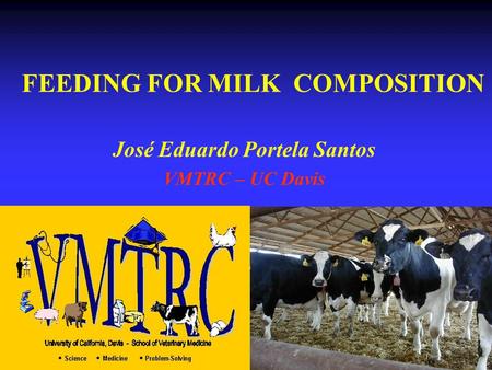 FEEDING FOR MILK COMPOSITION