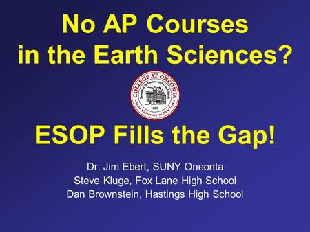 No AP Courses in the Earth Sciences? ESOP Fills the Gap!